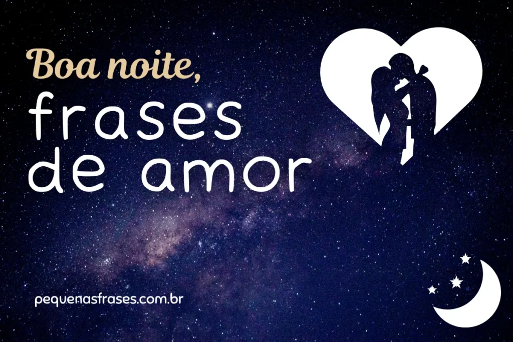 TOP 20 melhores boa noite frases de amor