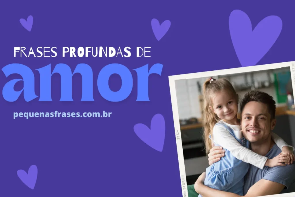 Frases profundas de amor com imagem de pai e filha