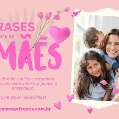 Frases para Mães: mensagens que emocionam