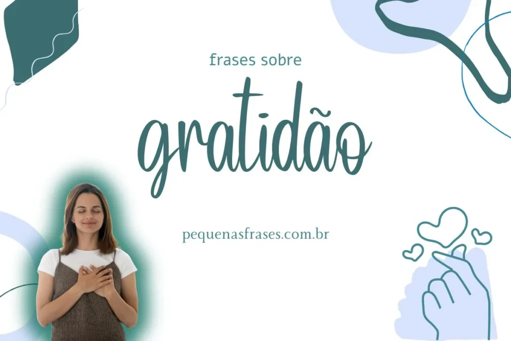 Frase de gratidão: expressões para elevar seu dia