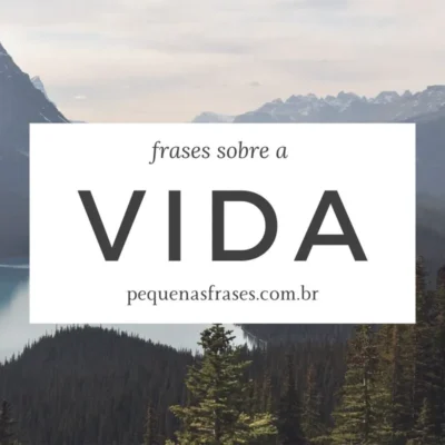 Frase sobre a vida: inspire-se com mensagens poderosas